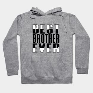 Best Brother Ever Rounded Rectangle Hoodie